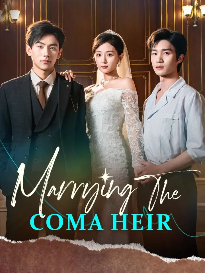 Poster of Marrying the Coma Heir Chinese Drama