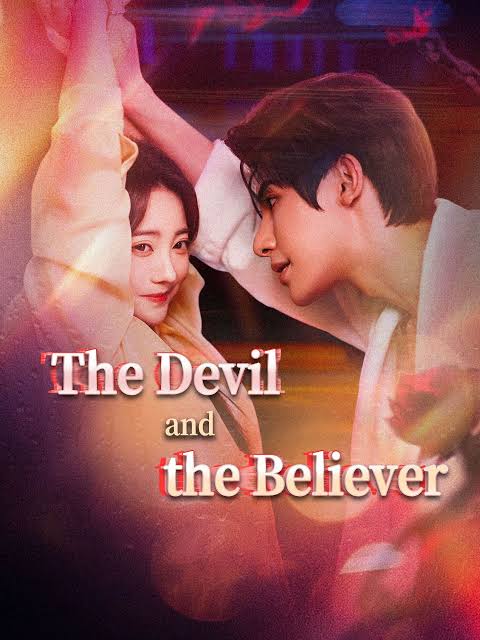 Poster of The Devil and The Believer Chinese Drama