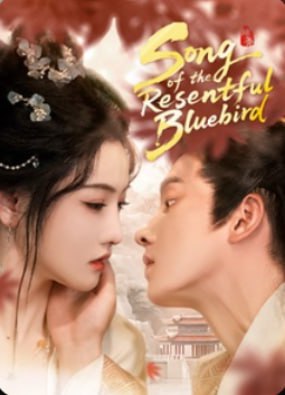 Poster of Song of the Resentful Bluebird Chinese Drama